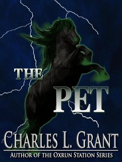 The Pet (eBook, ePUB) - Grant, Charles L.