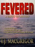 Fevered (Tango Key Mysteries, #2) (eBook, ePUB)