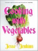 Cooking With Vegetables (eBook, ePUB)