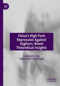 Cover China's High-Tech Repression Against Uyghurs: Novel Theoretical Insights (eBook, PDF)