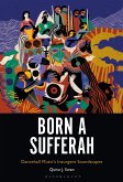 Born a Sufferah (eBook, ePUB)