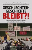 Geschlechtergeschichte bleibt?! (eBook, PDF) Geschlechtergeschichte bleibt?! (eBook, PDF)