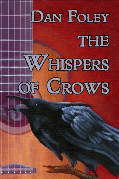 The Whispers of Crows (eBook, ePUB) - Foley, Dan