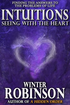 Intuitions - Finding the Answers to Life's Problems (eBook, ePUB) - Robinson, Winter