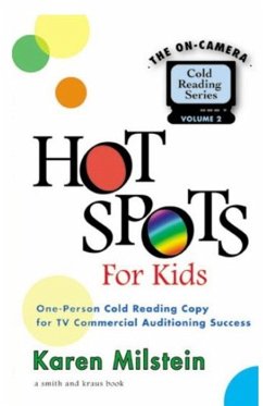 Cover Hot Spots for Kids: One-Person Cold Reading Copy for TV Commercial Auditioning Success (eBook, ePUB)