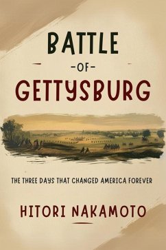 Battle Of Gettysburg (eBook, ePUB) - Hitori, Nakamoto
