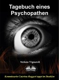 Tagebuch Eines Psychopathen (eBook, ePUB) Tagebuch Eines Psychopathen (eBook, ePUB)