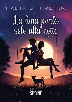 Cover La luna parla solo alla notte (eBook, ePUB)
