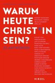 Warum heute Christ*in sein? (eBook, ePUB) Warum heute Christ*in sein? (eBook, ePUB)