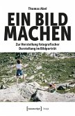 Ein Bild machen (eBook, PDF) Ein Bild machen (eBook, PDF)