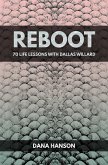 Reboot: 70 Life Lessons with Dallas Willard (eBook, ePUB)