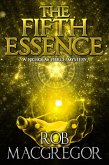 The Fifth Essence: A Nicholas Pierce Mystery (eBook, ePUB) The Fifth Essence: A Nicholas Pierce Mystery (eBook, ePUB)