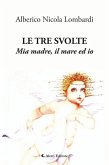 Le tre svolte (eBook, ePUB)