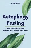 Autophagy Fasting (eBook, ePUB) Autophagy Fasting (eBook, ePUB)
