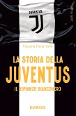 La storia della Juventus (eBook, ePUB)