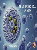 Te lo spiego io... La vita (eBook, ePUB) Te lo spiego io... La vita (eBook, ePUB)