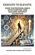 Execute to elevate (eBook, ePUB) - Bild 1