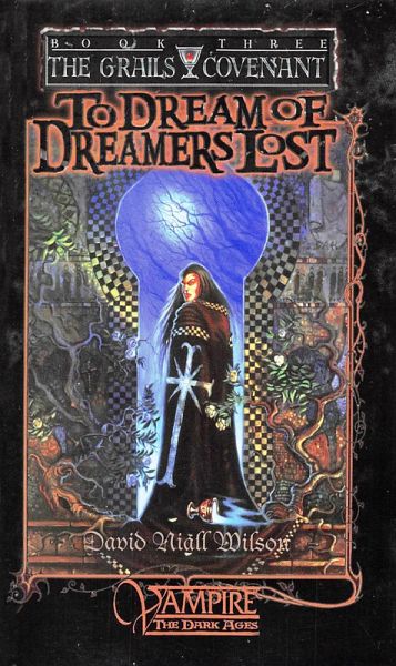 To Dream of Dreamers Lost - Book Three of The Grails Covenant Trilogy (eBook, ePUB)