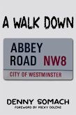 A Walk Down Abbey Road (eBook, ePUB)