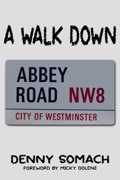 A Walk Down Abbey Road (eBook, ePUB) - Somach, Denny