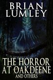The Horror at Oakdeene and Others (eBook, ePUB)