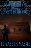 Ameri-Scares Montana: Ghosts in the Dust (eBook, ePUB)