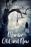Murder Old and New (eBook, ePUB) Murder Old and New (eBook, ePUB)