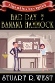 Bad Day in a Banana Hammock (eBook, ePUB) Bad Day in a Banana Hammock (eBook, ePUB)