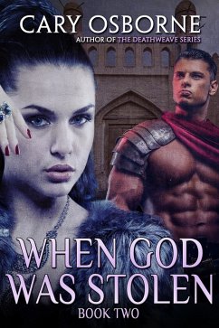 When God Was Stolen, Book Two (eBook, ePUB) - Osborne, Cary G.