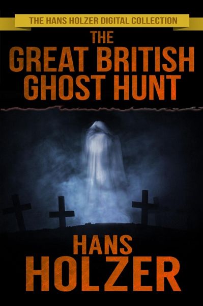 The Great British Ghost Hunt (eBook, ePUB)