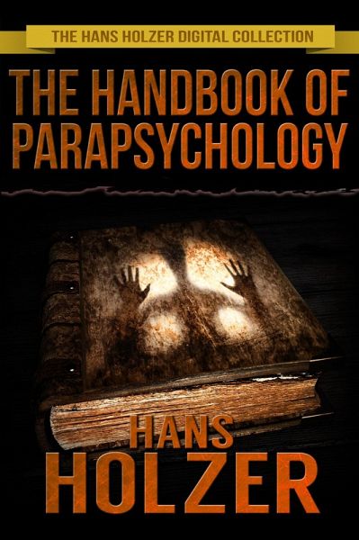The Handbook of Parapsychology (eBook, ePUB)