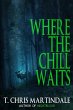 Where the Chill Waits (Macabre Ink... - Bild 1