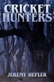 Cricket Hunters (eBook, ePUB) Cricket Hunters (eBook, ePUB)