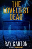 The Loveliest Dead (eBook, ePUB) The Loveliest Dead (eBook, ePUB)
