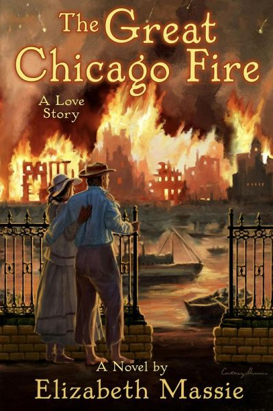 The Great Chicago Fire: A Love Story (eBook, ePUB)