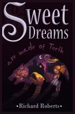 Sweet Dreams Are Made of Teeth (eBook, ePUB) Sweet Dreams Are Made of Teeth (eBook, ePUB)