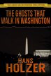 The Ghosts That Walk in Washington... - Bild 1