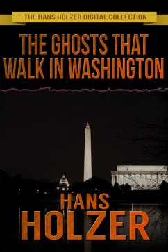 Cover The Ghosts That Walk in Washington (eBook, ePUB)