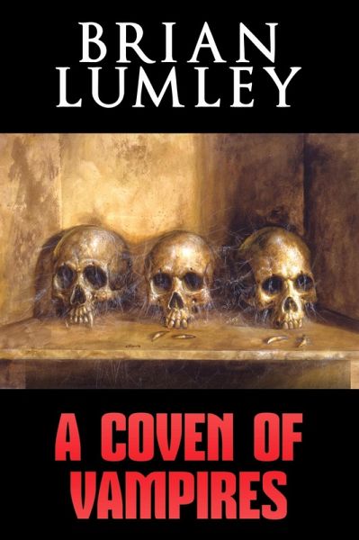 A Coven of Vampires (eBook, ePUB) A Coven of Vampires (eBook, ePUB)