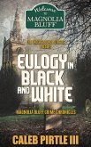 Eulogy in Black and White (eBook, ePUB) Eulogy in Black and White (eBook, ePUB)