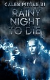 Rainy Night to Die (eBook, ePUB) Rainy Night to Die (eBook, ePUB)