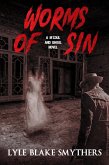 Worms of Sin (eBook, ePUB) Worms of Sin (eBook, ePUB)