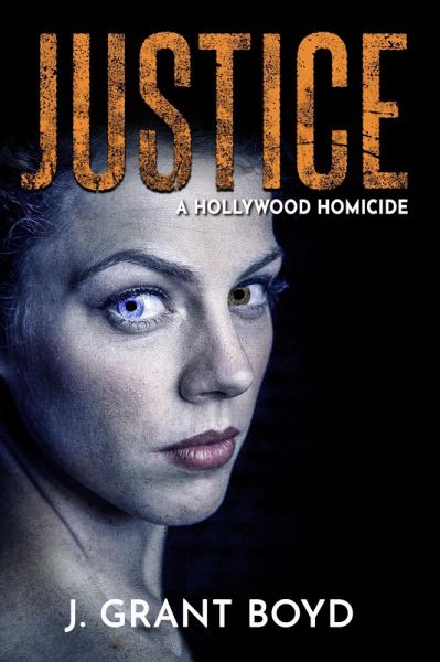 Justice: A Hollywood Homicide (eBook, ePUB)