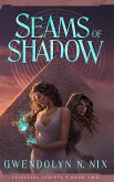 Seams of Shadow (eBook, ePUB) Seams of Shadow (eBook, ePUB)