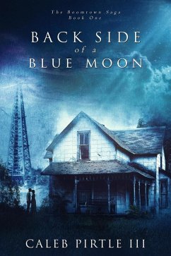 Back Side of a Blue Moon (eBook, ePUB) - Pirtle, Caleb