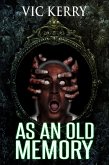 As an Old Memory (eBook, ePUB) As an Old Memory (eBook, ePUB)