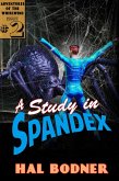 A Study in Spandex (eBook, ePUB) A Study in Spandex (eBook, ePUB)