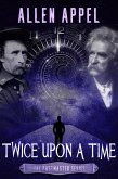 Twice Upon a Time (eBook, ePUB) Twice Upon a Time (eBook, ePUB)