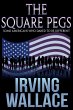 The Square Pegs: Some Americans Who... - Bild 1