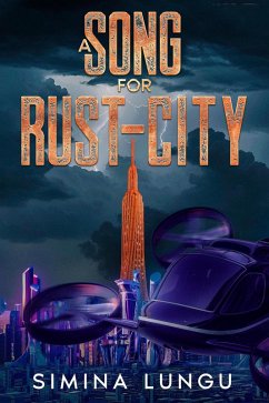 Cover A Song for Rust-City (eBook, ePUB)